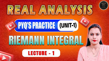 Riemann Integral | Most important Questions | Exam preparation | Math | Real Analysis| New Era Maths