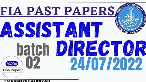 Assistant Director FIA Complete Solved Past Paper (24/07/2022) | AD FIA BATCH 02 | FPSC Past Papers
