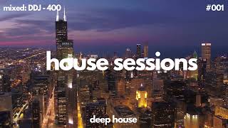 House Sessions #001 (Deep House)