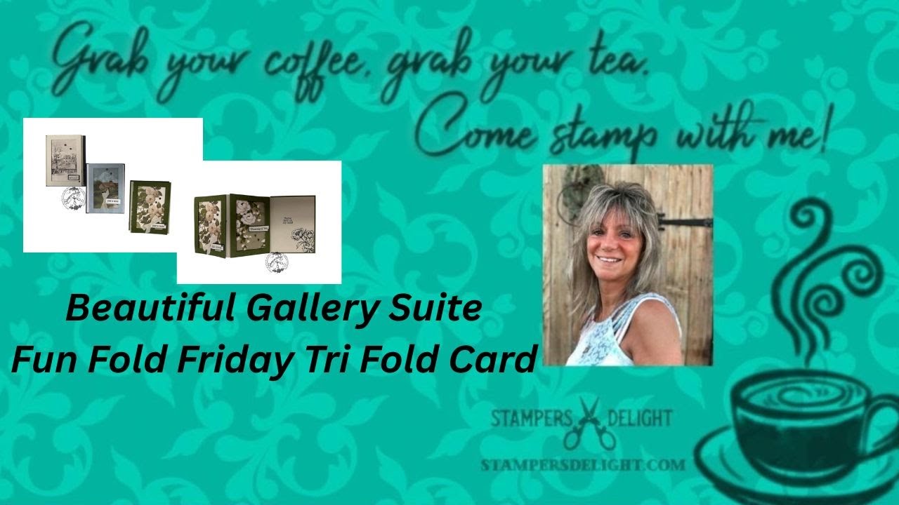 Beautiful Gallery Suite Fun Fold Friday Tri Fold Card - YouTube
