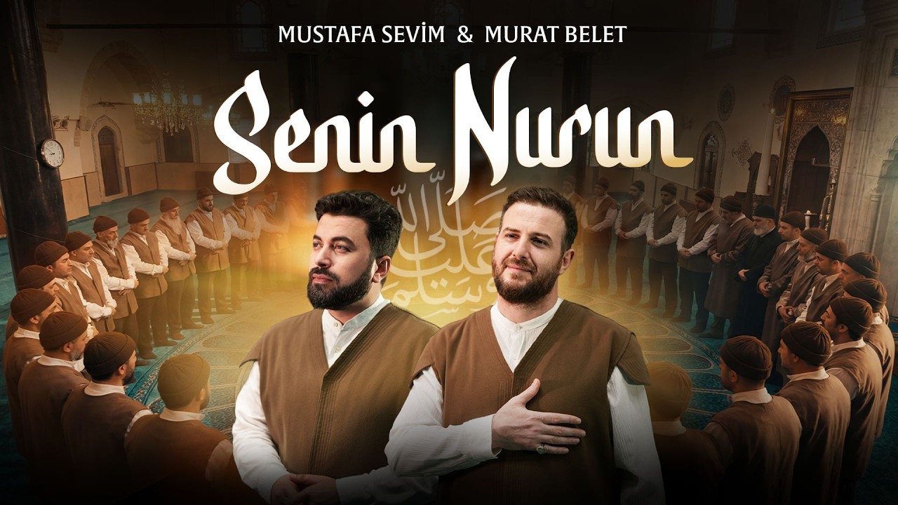 Mustafa Sevim & Murat Belet - Senin Nurun