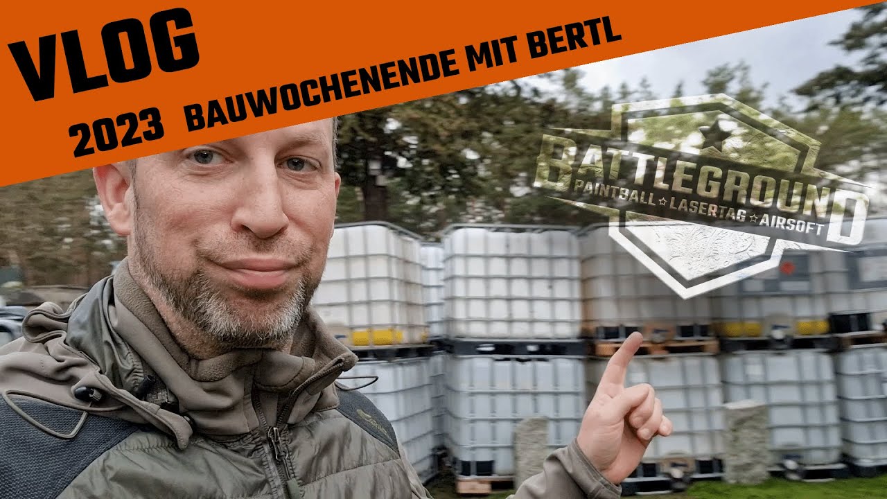 Bertl´s VLog - Bauwochenende auf dem Battleground