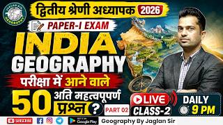 India Geography Live Class-02 | Second Grade Teacher Exam 2026 Geography By Jaglan Sir #2ndgrade