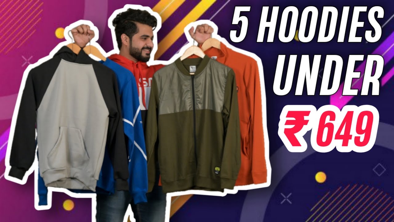 5 Best Hoodies under ₹ 649 / YouTube