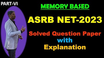 Memory Based ASRB NET 2023 Solved Questions with Explanation