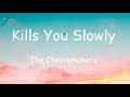 The chainsmokers  kills you slowly lyrics dlyrics01