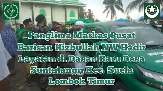 Kehadiran Panglima Markas Pusat Barisan Hizbullah Nw  Layatan Di Desa Suntalangu Kec Suela Lotim