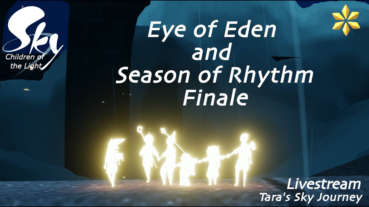 Eye of Eden and Season of Rhythm Finale Sky Children of the Light
