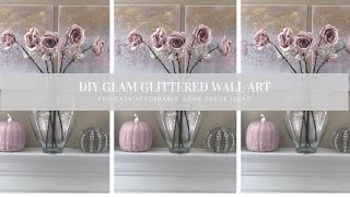 DIY Glam Glittered Wall Art With Crushed Glass | Z Gallerie Inspired DIY | Easy Home Decor Ideas