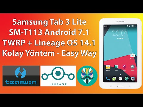 Samsung Tab 3 Lite SM-T113 Lineage OS 14.1 (Android 7.1.2) Yükleme |Kolay Yöntem|