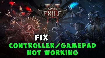 Fix Path of Exile 2 Controller/Gamepad Not Working on PC