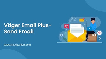 Vtiger Email Plus- Send email right from your Vtiger CRM