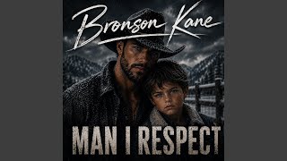 Man I Respect
