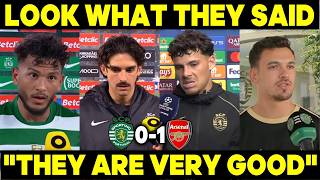Shocked Look What The Sporting Players Said After Losing 1-0 To Arsenal