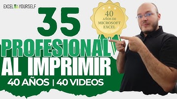 40 años de Excel | Domina la configuración de impresión en Excel | Video 35 - 40 #excel