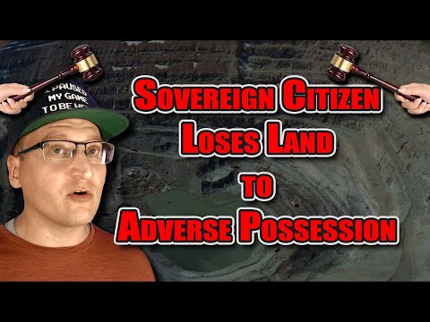 Sovereign Citizens Lose Land to Adverse Possession