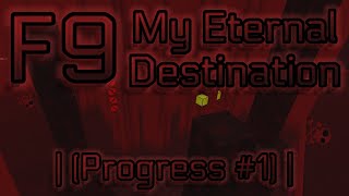 [LOW HORRIFIC] Tower of My Eternal Destination // PROGRESS #1 (FLOOR 9 END) // FLUKE FROM 4