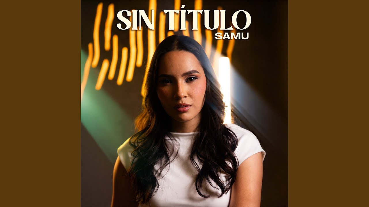 Watch Sin Título on YouTube Watch Sin Título on YouTube