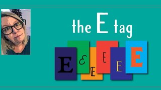 The E Tag