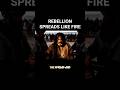 Rebellion Spreads Like Wildfire!