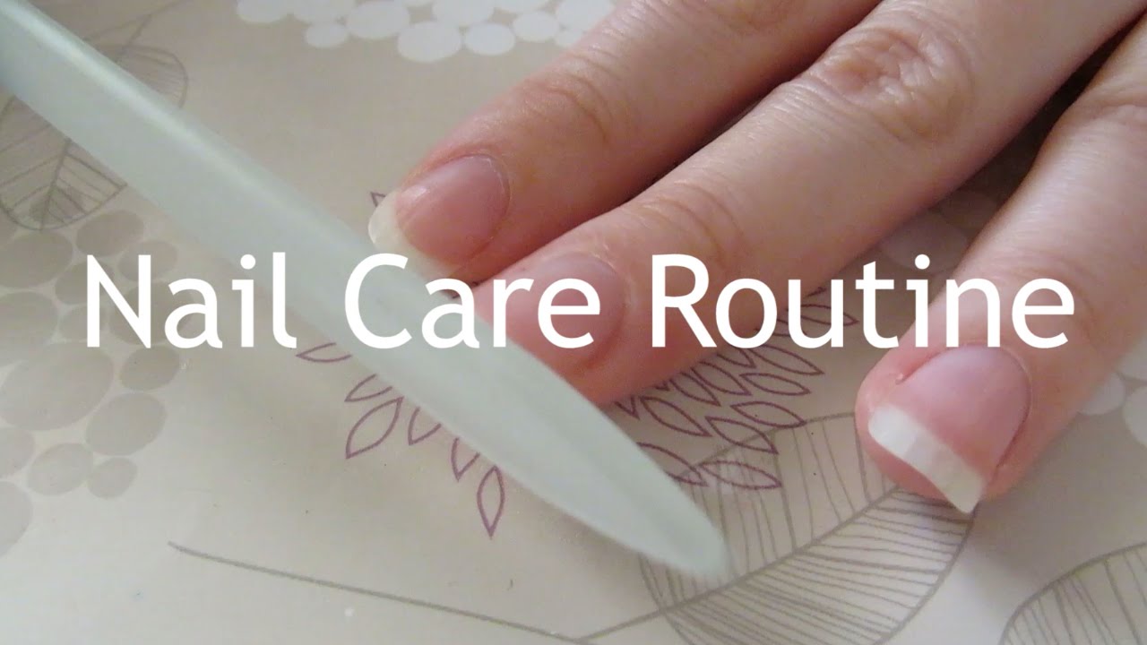 Nail Care Routine (easy and simple) YouTube