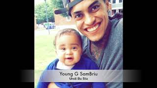 Video thumbnail of "Young G SamBriu - (Undi Bu Sta)"