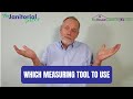 Which measuring tool to use