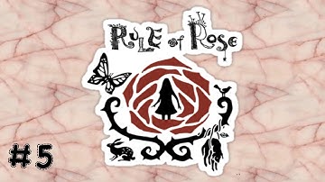 [LP] Rule Of Rose - Part 5 [The Unlucky Clover Field 3/5]