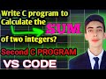 ✅ C Programming Tutorial: Sum of Two Integers | Step-by-Step Solution for Beginners