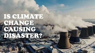 Is climate change causing disaster? │The Science of Disasters with Ilan Kelman