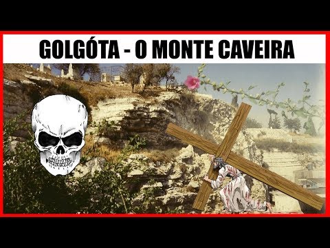 Vídeo: Onde Fica O Monte Gólgota E O Que é Interessante