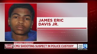 CMU Shooting Suspect in Police Custody