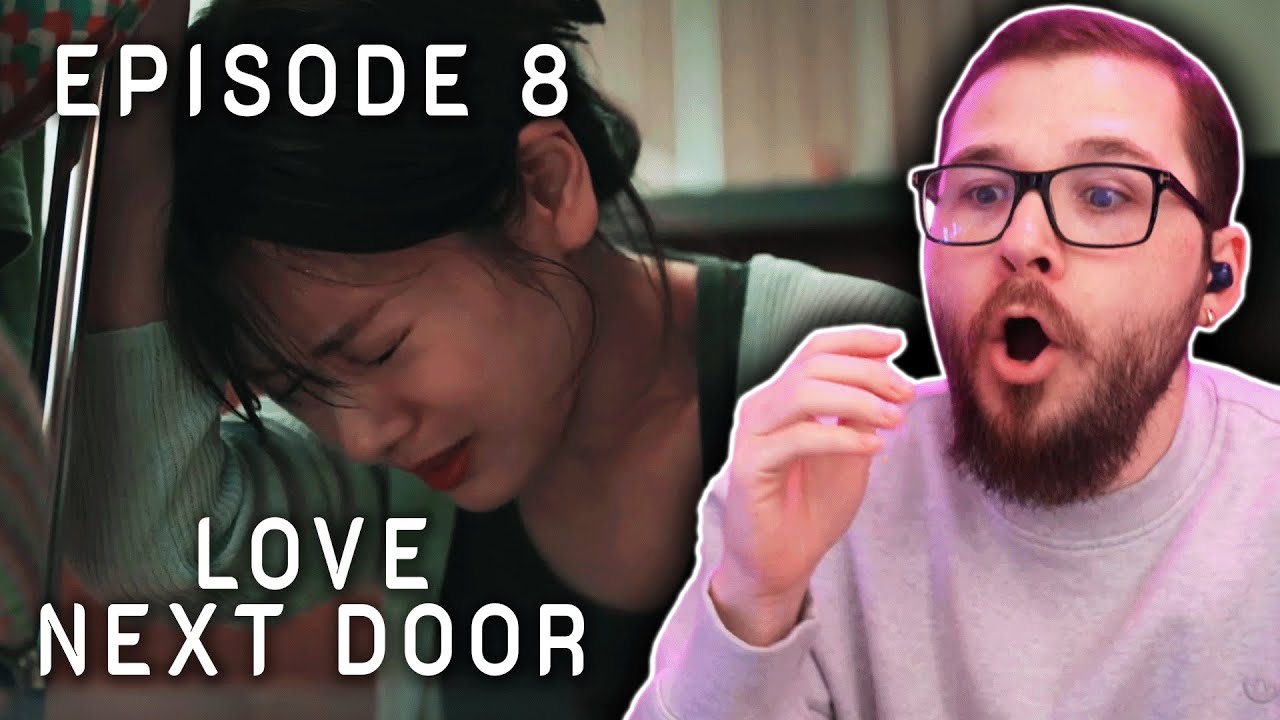 LOVE NEXT DOOR Episode 8 REACTION | 엄마 친구 아들 - YouTube