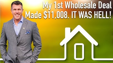 My 1st Wholesale Deal Made $11,008! It was HELL!