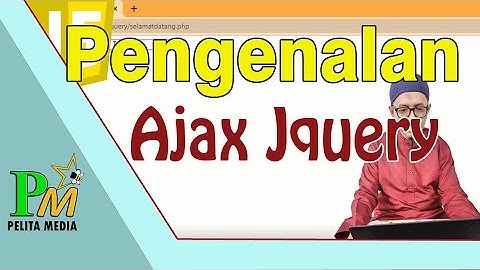 Tutorial Ajax Jquery #1 Pengenalan Ajax Jquery