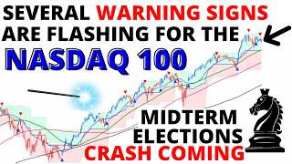 Information MIDTERM ELECTIONS CRASH COMING:  Several Warning Signs are Flashing on the NASDAQ 100 Update