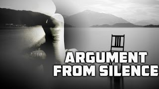 Reason: Argument from silence