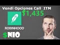 ROBINHOOD APP / VENDI MAS OPCIONES COVERED CALLS   ITM ( In the Money )  , $NIO , $1,435