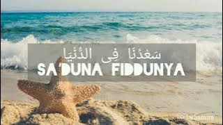 SA'DUNA FiDDUNYA COVER AI KHODIJAH - LIRIK (ARAB&LATIN) DAN TERJEMAH INDONESIA