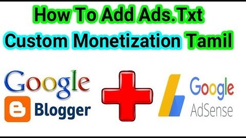 How To Enable Custom Ads txt File On Blogger in Tamil