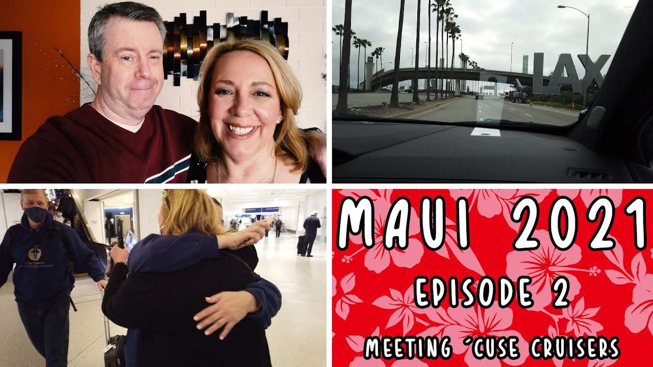 Maui 2021 - Ep. 2 | Meeting 'Cuse Cruisers