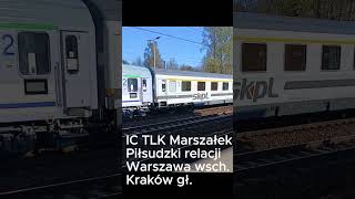 IC TLK Marszałek Piłsudzki! #pociąg #train