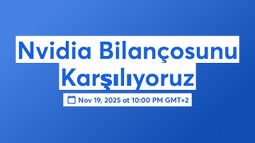 Nvidia Bilançosunu Karşılıyoruz