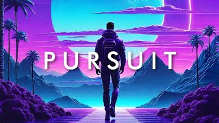 PURSUIT   A Chill Synthwave Mix For A Better Year