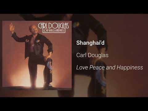 Carl Douglas - Shanghai'd (Official Audio)