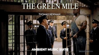 THE GREEN MILE  | Calm Ambient Mix