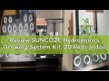 Review SUNCOZE Hydroponics Growing System Kit, 20 Pods Indoor Herb Garden with 10L Water Tank &amp; Adju