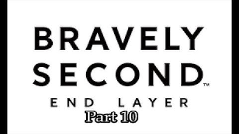 Bravely Second: End Layer Part 10-TO ARMS!!!
