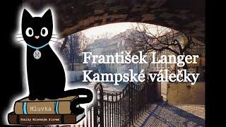 František Langer - Kampské válečky (Mluvené slovo CZ)