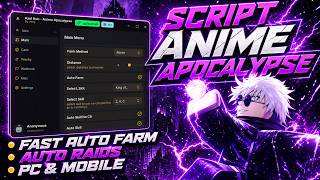 Anime Apocalypse Script — AUTO FARM, AUTO RAID, FAST KILL AURA & MORE! (PC/MOBILE)